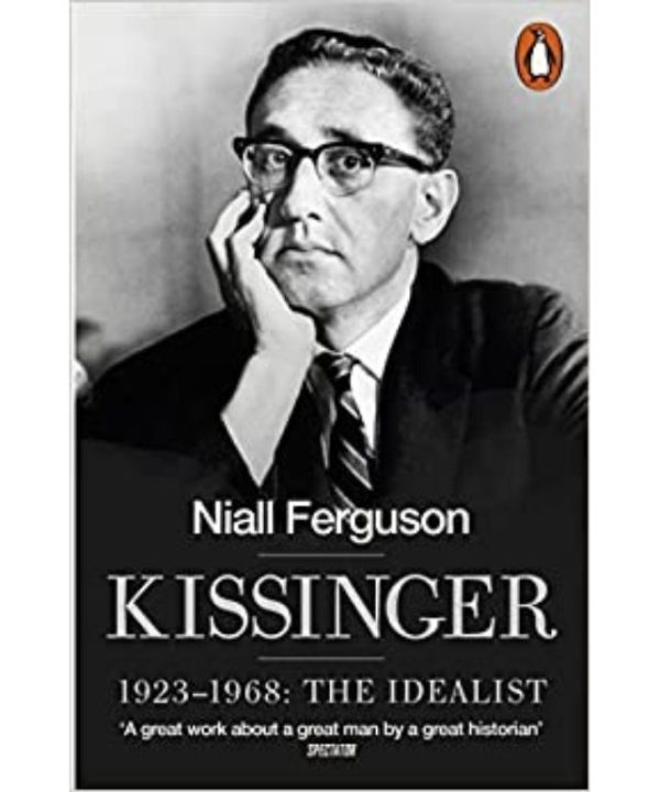 kissinger the idealist book