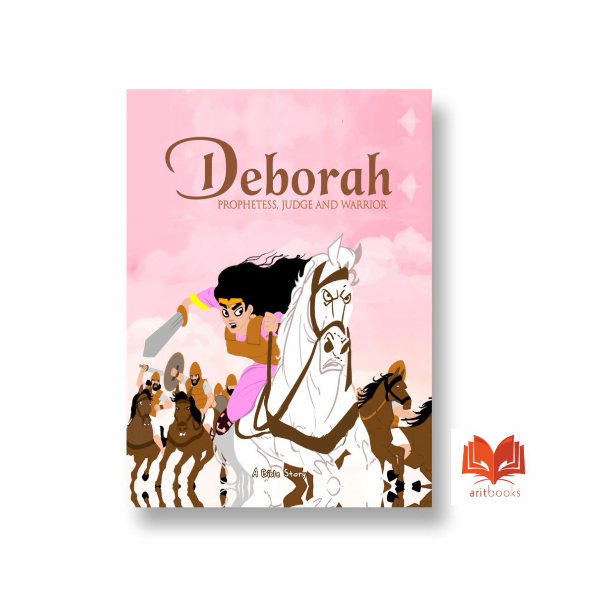 Deborah: Prophetess, Judge and Warrior