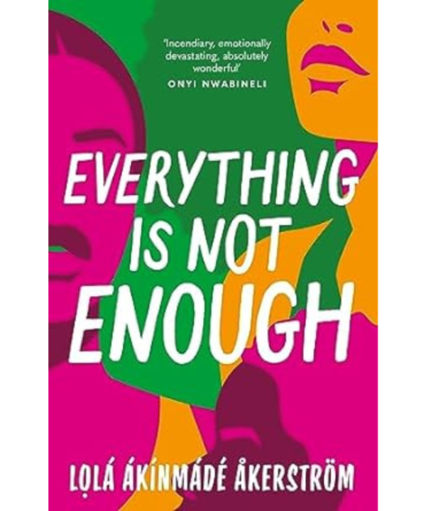Everything is Not Enough