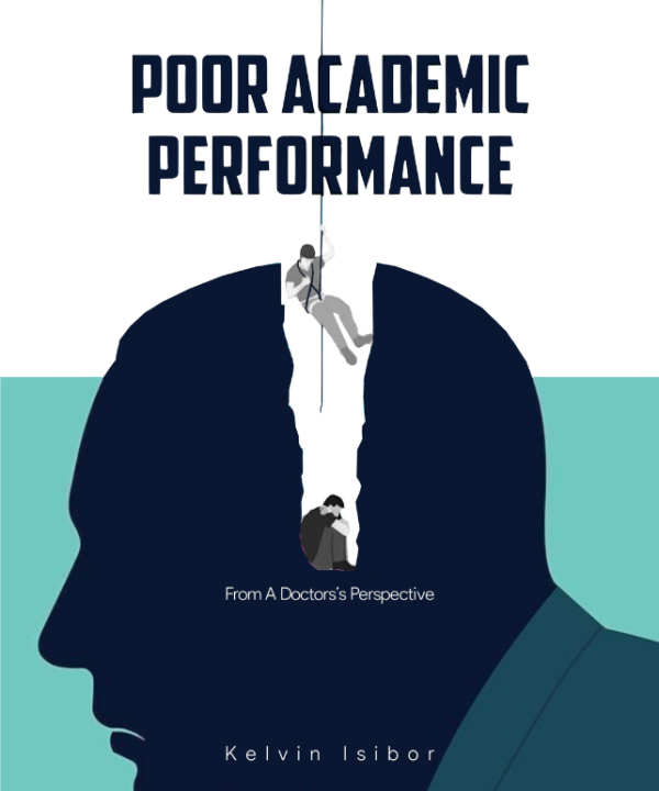 Poor Academic Performance From a Doctor's Perspective