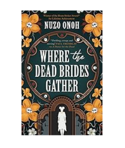 Where the Dead Brides Gather