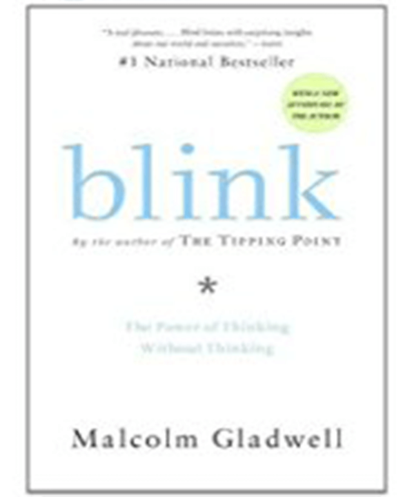 Blink: The Power of Thinking Without Thinking