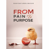 From Pain To Purpose