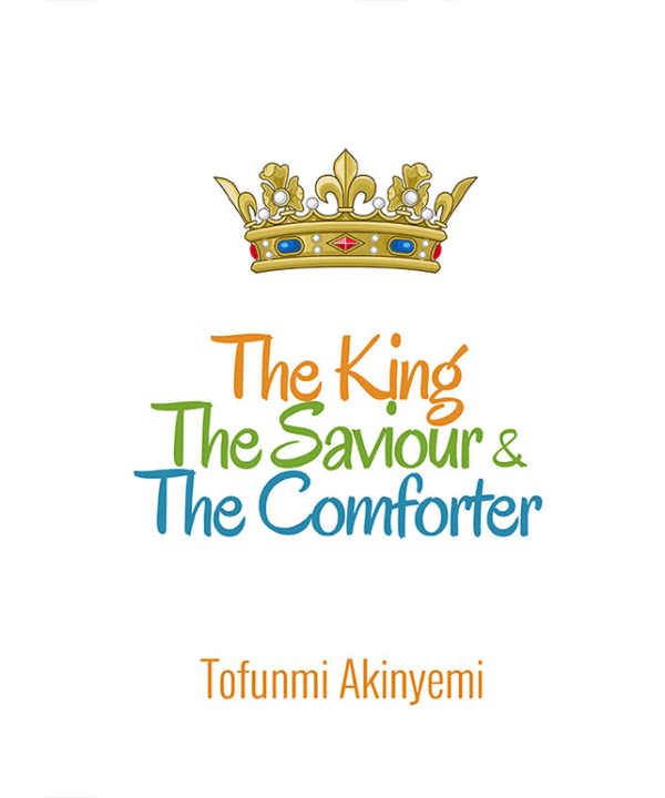 The King, The Saviour & The Comforter