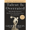 Talent is Overrated: What Really Separates World-Class Performers from Everybody Else Paperback
