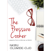 The Pressure Cooker