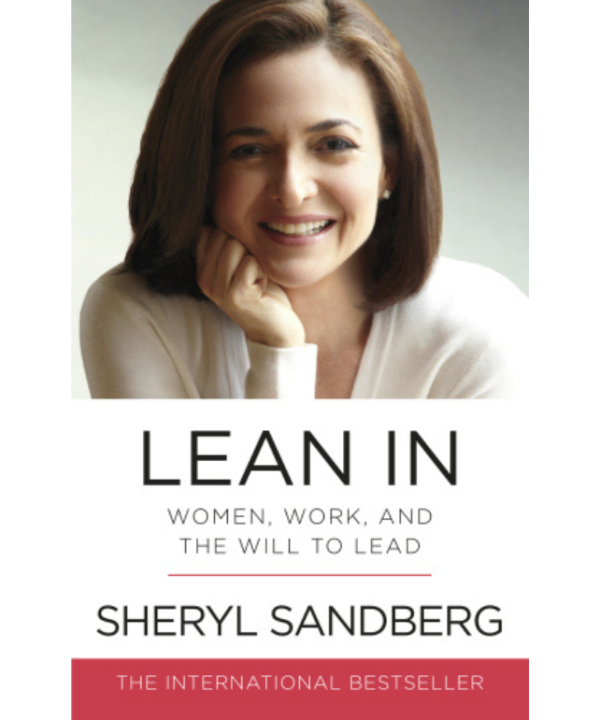 Lean In: Women, Work, and the Will to Lead