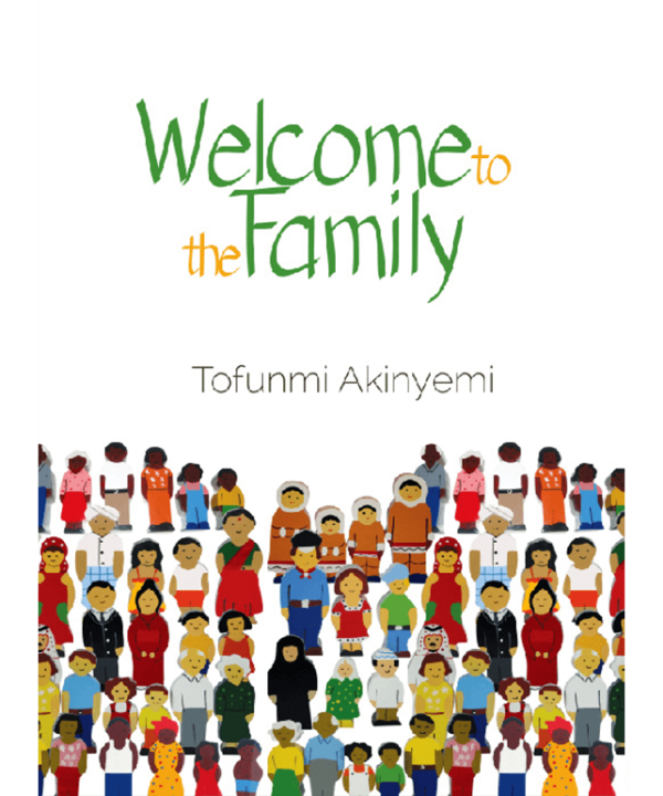 Welcome to the Family by Tofunmi Akinyemi