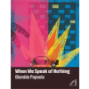 When We Speak of Nothing