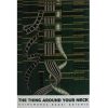 The Thing Around Your Neck