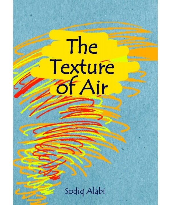 The Texture Of Air