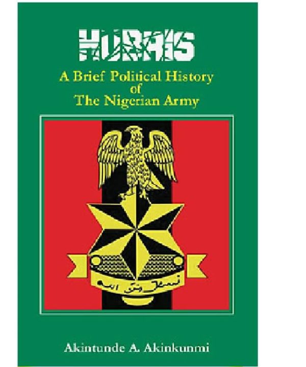Hubris: A Brief Political History of the Nigerian Army