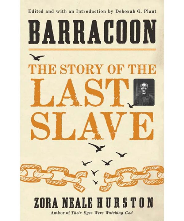 Barracoon: The Story of the Last Slave