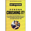 crushing it how great entrepreneurs build their business and influence-and how you can too