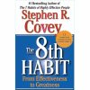 The 8th Habit: From Effectiveness to Greatness