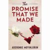 The Promise That We Made