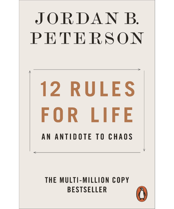 12 Rules for Life: An Antidote to Chaos