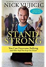 Stand Strong: You Can Overcome Bullying (and Other Stuff That Keeps You Down)