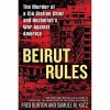 Beirut Rules: The Murder of a CIA Station Chief and Hezbollah's War Against America