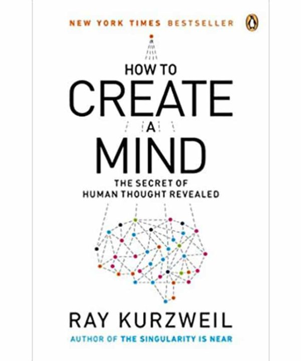How to Create a Mind: The Secret of Human Thought Revealed