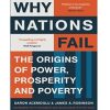 Why Nations Fail: The Origins of Power, Prosperity, and Poverty