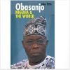 Obasanjo, Nigeria and the World