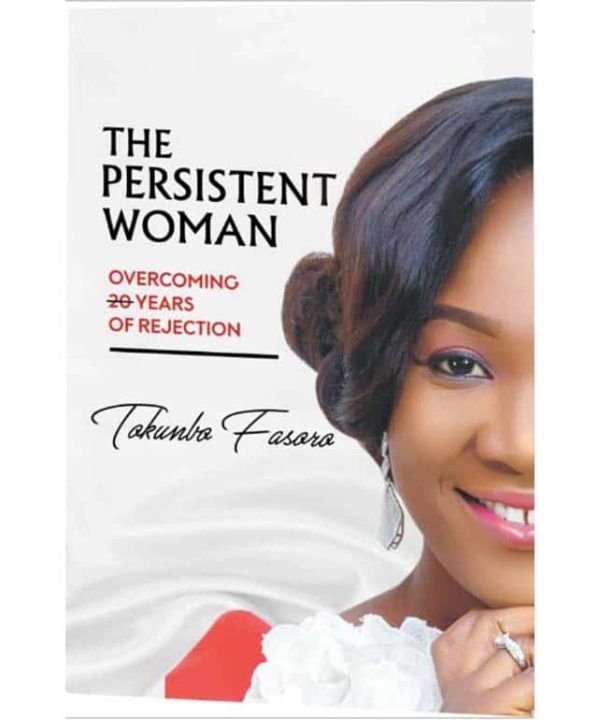 The Persistent Woman- Overcoming 20 years of rejection