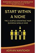 Start Within a Niche: The 1 Subtle Advantage Your Business Should Have