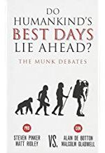 Do Humankind’s Best Days Lie Ahead?: The Munk Debates