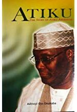 Atiku - The Story Of Atiku Abubakar