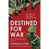 Destined for War: can America and China escape Thucydides's Trap?