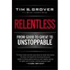 Relentless: From Good to Great to Unstoppable