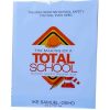 The Making of a Total School
