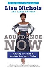 Abundance Now: Amplify Your Life & Achieve Prosperity Today