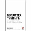 Declutter Your Life: How Outer Order Leads to Inner Calm