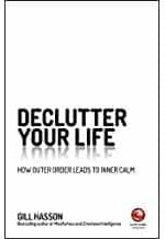 Declutter Your Life: How Outer Order Leads to Inner Calm