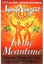 In the Meantime : Finding Yourself and the Love You Want