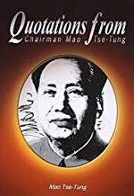 Quotations from Chairman Mao Tse-Tung