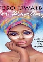 Her Rantings: a 21st century woman's voyage of enlightenment