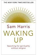 Waking Up: Searching for Spirituality Without Religion