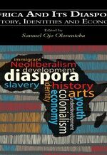 Africa and Its Diaspora: History, Identity and Economy
