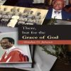 There, but for the Grace of God