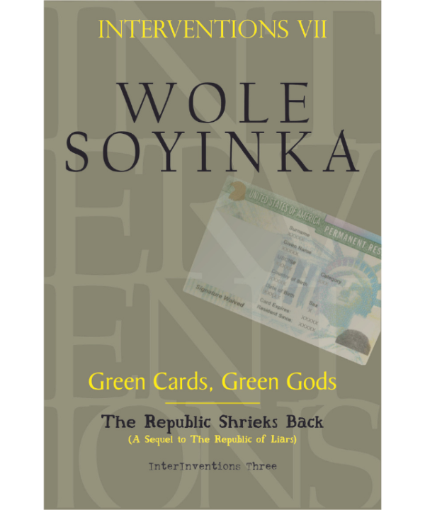 Intervention VII: Green Cards, Green Gods - A Sequel to The Republic of Liars