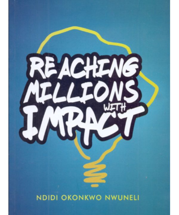 Reaching Millions with Impact