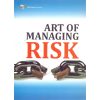 Art of Managing Risk