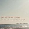 Blood on the Tides: The Ozidi Saga and Oral Epic Narratology (Rochester Studies in African History and the Diaspora)