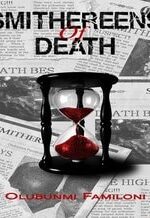 Smithereens of Death