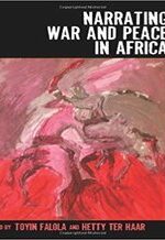 Narrating War and Peace in Africa (Rochester Studies in African History and the Diaspora)
