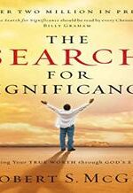 The Search For Significance: Seeing Your True Worth Through God's Eyes (Copy)