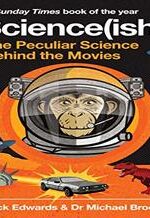 Science(ish): The Peculiar Science Behind the Movies